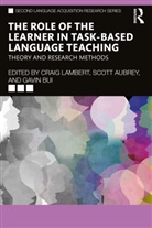 Craig (University of Southampton Lambert, Craig Aubrey Lambert, Scott Aubrey, Gavin Bui, Craig Lambert - Role of the Learner in Task-Based Language Teaching
