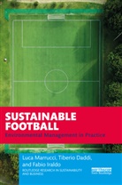 Tiberio Daddi, Daddi Tiberio, Fabio Iraldo, Iraldo Fabio, Luca Marrucci, Luca Daddi Marrucci - Sustainable Football