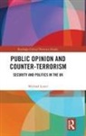 Michael Lister, Michael (Oxford Brookes University Lister - Public Opinion and Counter-Terrorism