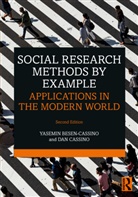Yasemin Besen-Cassino, Yasemin Cassino Besen-Cassino, Besen-Cassino Yasemin, Dan Cassino - Social Research Methods By Example