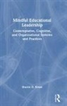 Sharon D. Kruse, Kruse Sharon D. - Mindful Educational Leadership