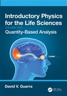 David V. Guerra - Introductory Physics for the Life Sciences: (Volume 2)