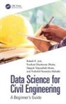Prashant Shantaram Dhotre, Rakesh K. Jain, Rakesh K. (Jspm''s Rajarshi Shahu College of Jain, Parikshit Narendra Mahalle, Mahalle Parikshit Narendra, Deepak Tatyasaheb Mane - Data Science for Civil Engineering