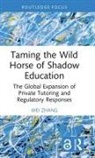 Wei Zhang, Wei (East China Normal University Zhang, Zhang Wei - Taming the Wild Horse of Shadow Education