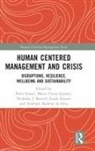 Peter (University of Groningen Essens, Anielson Barbosa da Silva, Nicholas J. Beutell, Beutell Nicholas J., Peter Essens, Essens Peter... - Human Centered Management and Crisis