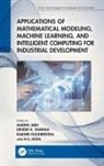 Madhu (Indian Institute of Technology Roorke Jain, H.S. Hota, Madhu Jain, Jain Madhu, Rakhee Kulshrestha, Dinesh K Sharma - Applications of Mathematical Modeling, Machine Learning, and