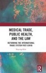 Nayung Kim, Nayung (School of Law Kim - Medical Trade, Public Health, and the Law