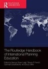 Nancey Green French Leigh, Steven P French, Subhrajit Guhathakurta, Guhathakurta Subhrajit, Nancey Green Leigh, Leigh Nancey Green... - Routledge Handbook of International Planning Education