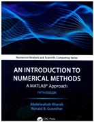 Ronald Guenther, Abdelwahab Kharab, Abdelwahab Guenther Kharab, Kharab Abdelwahab - Introduction to Numerical Methods