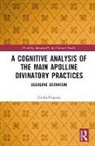 Giulia Frigerio - Cognitive Analysis of the Main Apolline Divinatory Practices