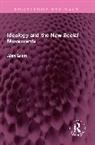 Alan Scott - Ideology and the New Social Movements
