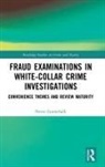 Petter Gottschalk, Gottschalk Petter - Fraud Examinations in White-Collar Crime Investigations
