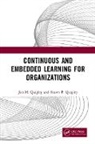 Jon M. Quigley, Jon M. (Co-Founder Quigley, Jon M. Quigley Quigley, Shawn P. Quigley, Quigley Jon M. - Continuous and Embedded Learning for Organizations