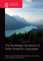 Daniel Barrie Siddiqi, Michael Barrie, Barrie Michael, Carrie Gillon, Gillon Carrie, Jason Haugen... - Routledge Handbook of North American Languages