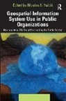 Nicolas A. Valcik, Nicolas A. (Researcher Valcik, Nicolas Dean Valcik, Denis Dean, Nicolas Valcik, Nicolas A. Valcik... - Geospatial Information System Use in Public Organizations
