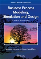 Manuel Laguna, Manuel (University of Colorado At Boulder Laguna, Laguna Manuel, Johan Marklund, Marklund Johan - Business Process Modeling, Simulation and Design