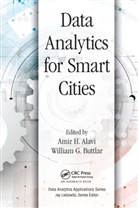 Amir Buttlar Alavi, Amir Alavi, William G. Buttlar, Buttlar William G. - Data Analytics for Smart Cities
