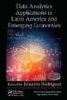 Eduardo Rodriguez, Eduardo (The University of Ottawa Rodriguez, Eduardo Rodriguez, Rodriguez Eduardo - Data Analytics Applications in Latin America and Emerging Economies