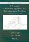 Randall J. Swift, Swift Randall J., Ryan Szypowski, Szypowski Ryan, Stephen A. Wirkus, Stephen A. (Arizona State University Wirkus... - Course in Differential Equations With Boundary Value Problems