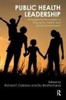 Dru Bhattacharya, u Bhattacharya, Richard Callahan, Richard Bhattacharya Callahan, Callahan Richard - Public Health Leadership