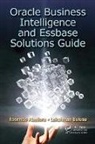 Rosendo Abellera, Rosendo Bulusu Abellera, Abellera Rosendo, Lakshman Bulusu, Bulusu Lakshman - Oracle Business Intelligence and Essbase Solutions Guide