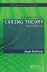 Jurgen Bierbrauer, Jurgen (Michigan Technological Univers Bierbrauer, Bierbrauer Jurgen - Introduction to Coding Theory