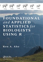 Ken A. Aho, Aho Ken A. - Foundational and Applied Statistics for Biologists Using R