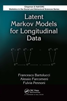Francesco Bartolucci, Francesco Farcomeni Bartolucci, Bartolucci Francesco, Alessio Farcomeni, Farcomeni Alessio, Fulvia Pennoni... - Latent Markov Models for Longitudinal Data