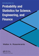 Walter A. Rosenkrantz, Rosenkrantz Walter A. - Introduction to Probability and Statistics for Science, Engineering,