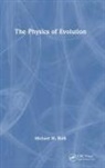 Michael W. Roth - Physics of Evolution