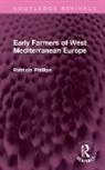 Patricia Phillips - Early Farmers of West Mediterranean Europe