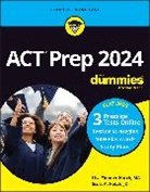 Lisa Zimmer Hatch, Lisa Zimmer Hatch Hatch, Scott A Hatch, Scott A. Hatch, Hatch Lisa Zimmer, Hatch Scott A. - Act Prep 2024 for Dummies With Online Practice