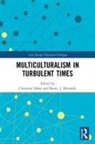 Christine (The Education University of Hong Halse, Christine Halse, Halse Christine, Kerry J. Kennedy, Kennedy Kerry J. - Multiculturalism in Turbulent Times