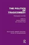 Gordon (King''''s College London Mcmullan, Jonathan Hope, Gordon Mcmullan, McMullan Gordon - Politics of Tragicomedy