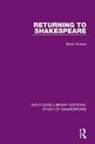 Brian Vickers, Vickers Brian - Returning to Shakespeare