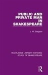 J. M. Gregson, Gregson J. M. - Public and Private Man in Shakespeare