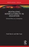 Fred Dervin, Fred (University of Helsinki Dervin, Mei Yuan - Revitalizing Interculturality in Education