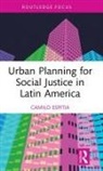 Camilo Espitia - Urban Planning for Social Justice in Latin America
