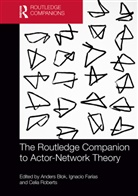 Anders Farias Blok, Anders Blok, Blok Anders, Ignacio Farias, Farias Ignacio, Celia Roberts... - Routledge Companion to Actor-Network Theory