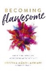 Kristina Mand-Lakhiani, Kristina Mänd-Lakhiani - Becoming Flawesome