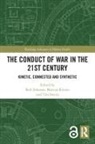 Rob (Oxford University Johnson, Rob Johnson, Martijn Kitzen, Tim Sweijs - Conduct of War in the 21st Century