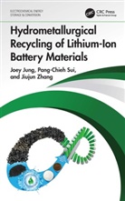 Joey Jung, Joey Sui Jung, Jung Joey, Pang-Chieh Sui, Jiujun Zhang, Zhang Jiujun - Hydrometallurgical Recycling of Lithium-Ion Battery Materials