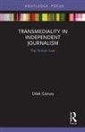 Dilek Gursoy, Dilek Gürsoy - Transmediality in Independent Journalism