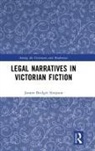 Joanne Bridget Simpson - Legal Narratives in Victorian Fiction