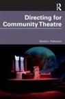 Daniel L. Patterson - Directing for Community Theatre