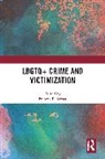 Frances P. (Texas A&amp;m International Univer Bernat, Frances P. Bernat, Bernat Frances P. - Lbgtq+ Crime and Victimization