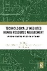 Anthony Carbery Mcdonnell, John Burgess, Burgess John, Ronan Carbery, Carbery Ronan, Anthony McDonnell... - Technologically Mediated Human Resource Management