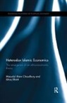 Ishaq Bhatti, Bhatti Ishaq, Masudul Alam Choudhury, Masudul Alam Bhatti Choudhury - Heterodox Islamic Economics