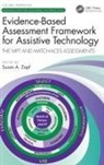 Susan A. (Rocky Mountain University of Healt Zapf, Susan A. Zapf - Evidence-Based Assessment Framework for Assistive Technology