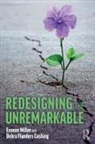Debra Flanders Cushing, Evonne Miller, Evonne (Associate Professor Miller - Redesigning the Unremarkable